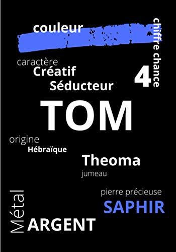 TOM: Découvrez l'héritage offert par l'univers aux TOM | son origine chiffre chance couleur métal pierre précieuse | carnet de notes ligné | un cadeau original