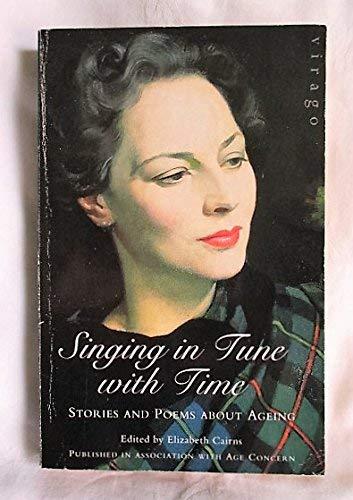 Singing in Tune With Time: Stories and Poems About Aging