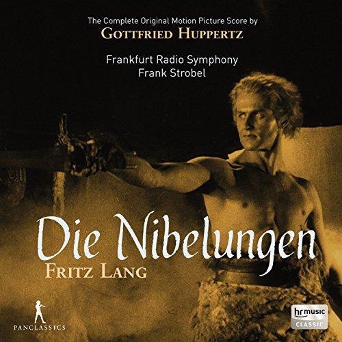 Huppertz: Die Nibelungen - Fritz Lang (Complete Original Motion Picture Score)