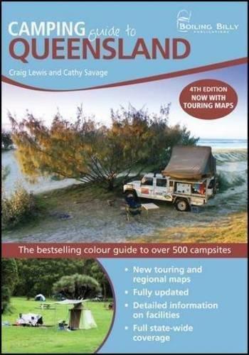 Camping Guide to Queensland: The Bestselling Colour Guide to Over 500 Campsites