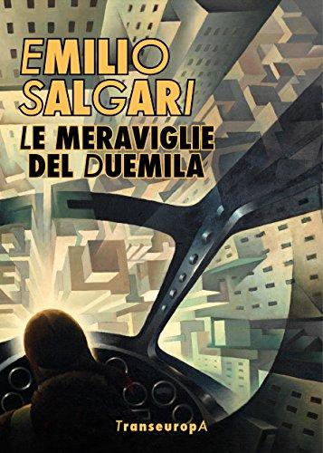 Le meraviglie del Duemila