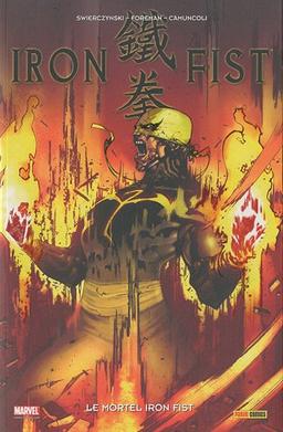 Iron Fist. Vol. 4. Le mortel Iron Fist