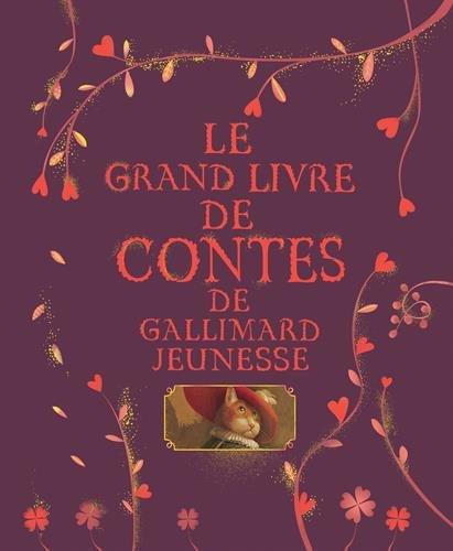 Le grand livre de contes de Gallimard Jeunesse