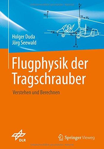 Flugphysik der Tragschrauber: Verstehen und berechnen