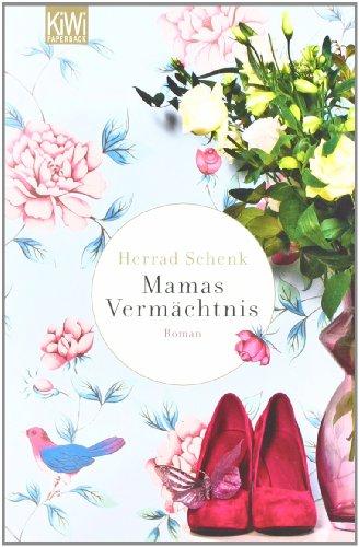 Mamas Vermächtnis: Roman