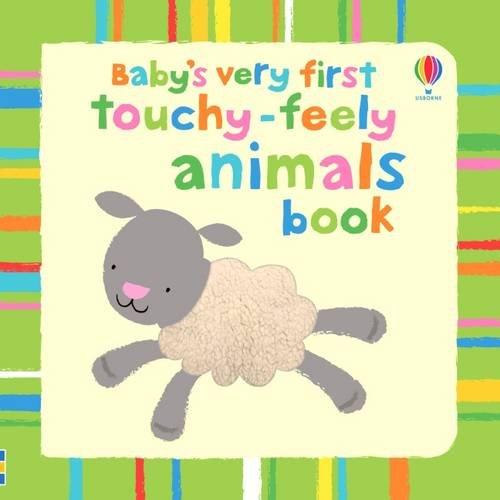 Baby's Very First Touchy-Feely Animals Book (Baby's Very First Touchy-Feely Books)