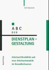 ABC der Dienstplangestaltung