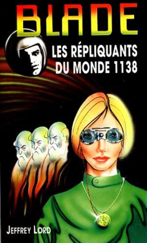 Les répliquants du monde 1138 (Blade)