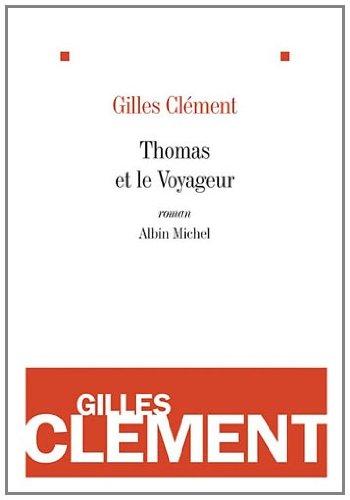 Thomas et le voyageur : esquisse du jardin planétaire