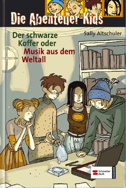 Die Abenteuer-Kids 02. Der schwarze Koffer oder Musik aus dem Weltall