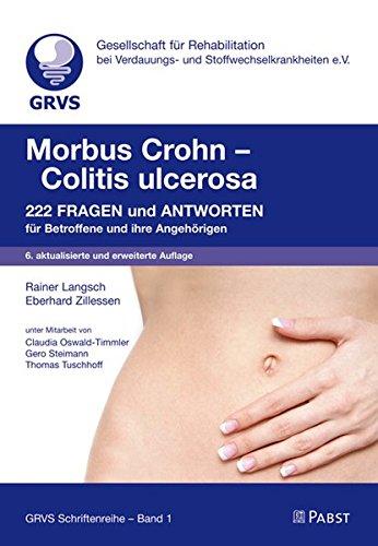 Morbus Crohn - Colitis ulcerosa: 222 Fragen und Antworten für Betroffene und ihre Angehörigen