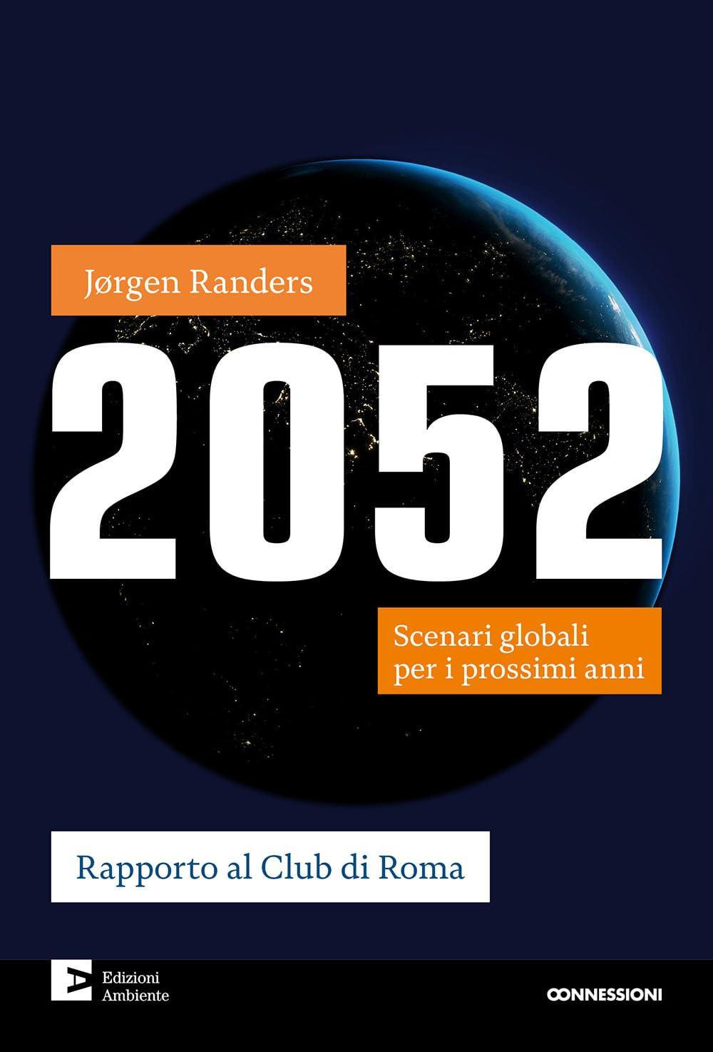 2052. Scenari globali per i prossimi anni (Connessioni)