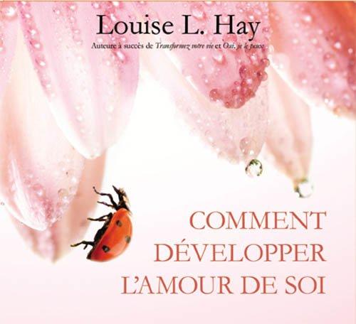 Comment développer l'amour de soi - Livre Audio