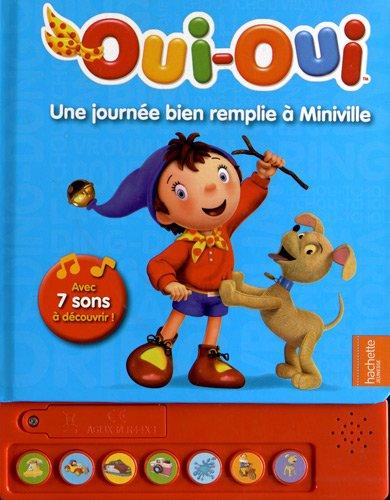 Oui-Oui : une journée bien remplie