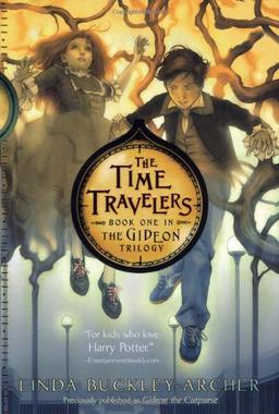 The Time Travelers (The Gideon Trilogy, Band 1)