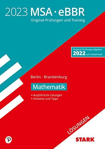 STARK Lösungen zu Original-Prüfungen und Training MSA/eBBR 2023 - Mathematik - Berlin/Brandenburg