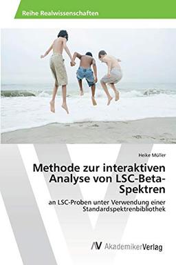 Methode zur interaktiven Analyse von LSC-Beta-Spektren: an LSC-Proben unter Verwendung einer Standardspektrenbibliothek