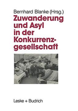 Zuwanderung und Asyl in der Konkurrenzgesellschaft