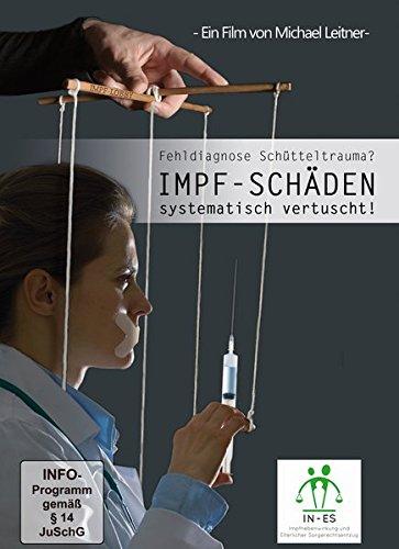 Fehldiagnose Schütteltrauma?: Impf-Schäden systematisch vertuscht