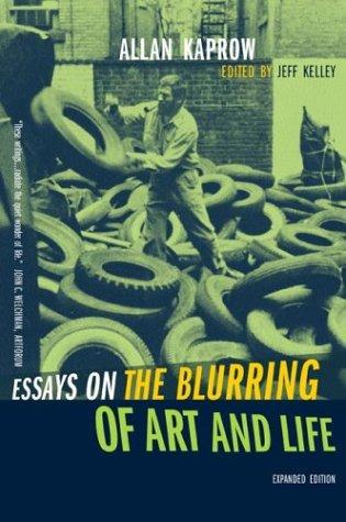 Essays on the Blurring of Art and Life: Expanded Edition