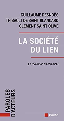 La société du lien : la révolution du comment