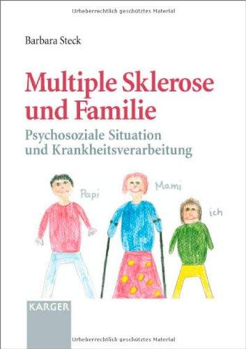 Multiple Sklerose und Familie: Psychosoziale Situation und Krankheitsverarbeitung