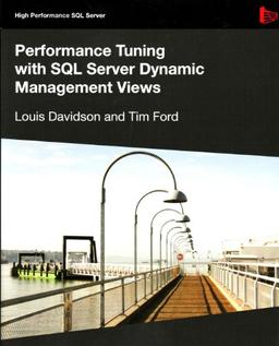 Performance Tuning with SQL Server Dynamic Management Views (High Performance SQL Server)