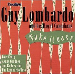 Guy Lombardo-Take It Easy