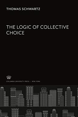 The Logic of Collective Choice