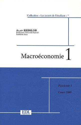 Macroéconomie. Vol. 1. Cours 2009