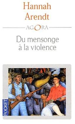 Du mensonge à la violence : essais de politique contemporaine