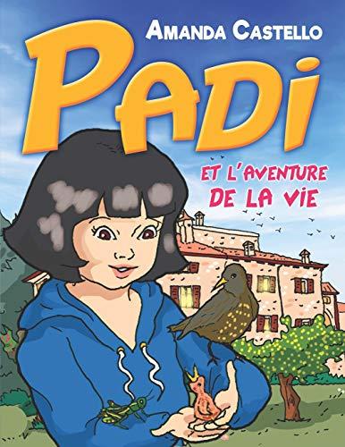 Padi et l'aventure de la vie