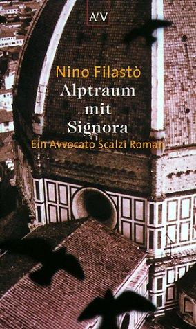 Alptraum mit Signora: Ein Avvocato Scalzi Roman