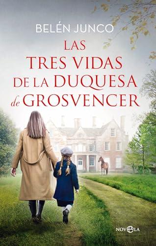 Las tres vidas de la duquesa de Grosvencer