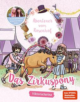 Abenteuer vom Rosenhof. Das Zirkuspony: von ViktoriaSarina