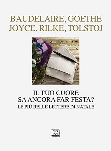 Il tuo cuore sa ancora far festa? Le più belle lettere di Natale (Nativitas)