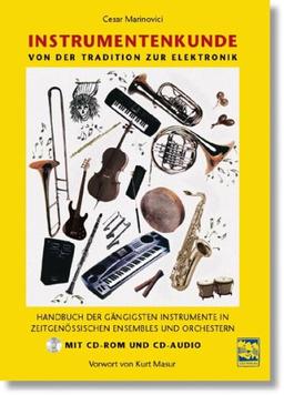 Instrumentenkunde: Handbuch der gängigsten Instrumente in zeitgenössischen Ensembles und Orchestern