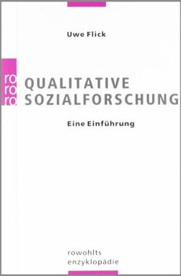 Qualitative Sozialforschung: Eine Einführung