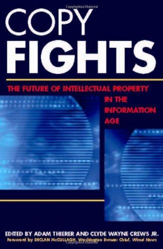 Copy Fights: The Future of Intellectual Property in the Information Age