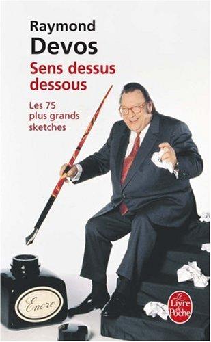 Sens dessus dessous : les 75 plus grands sketches