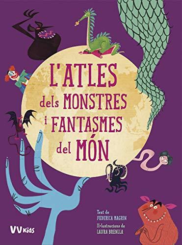 L'ATLES DELS MONSTRES I FANTASMES DEL MON (VVKIDS) (VVKIDS ATLAS DEL MUNDO)