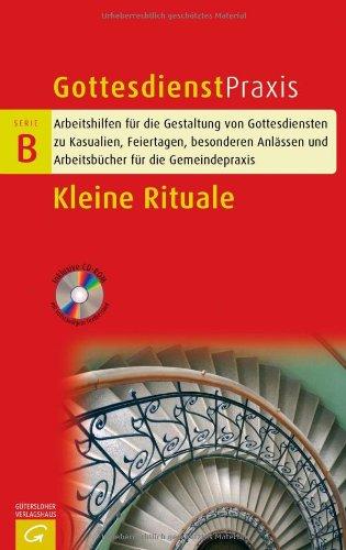 Kleine Rituale (Gottesdienstpraxis Serie B)