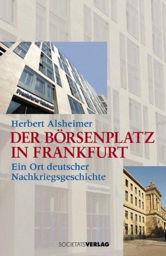 Der Börsenplatz in Frankfurt. Ein Ort deutscher Nachkriegsgeschichte