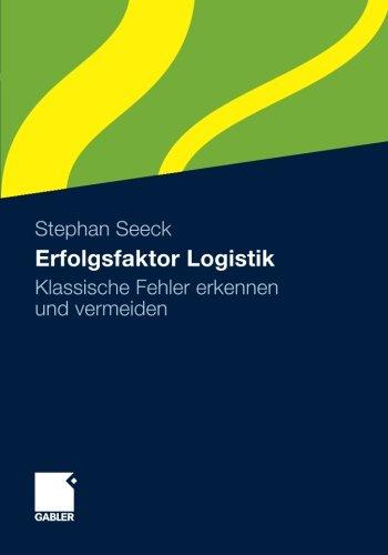 Erfolgsfaktor Logistik: Klassische Fehler erkennen und vermeiden (German Edition)