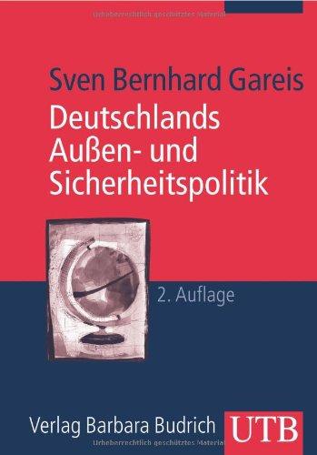 Deutschlands Außen- und Sicherheitspolitik: Eine Einführung