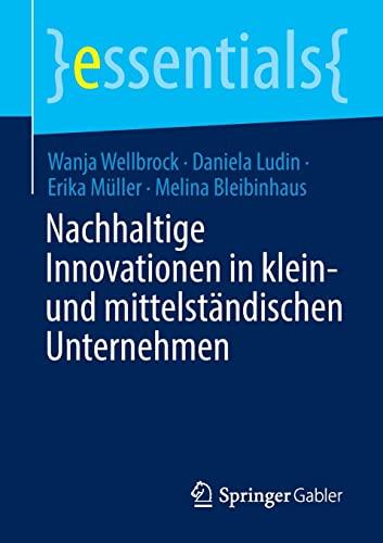 Nachhaltige Innovationen in klein- und mittelständischen Unternehmen (essentials)