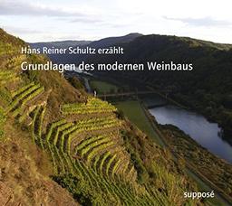 Grundlagen des modernen Weinbaus: Hans Reiner Schultz erzählt