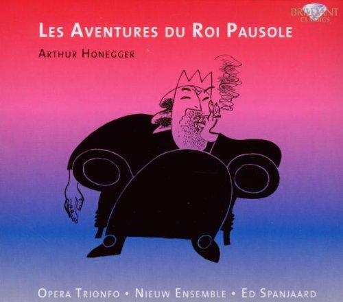 Honegger: Les Aventures Du Roi Pausole