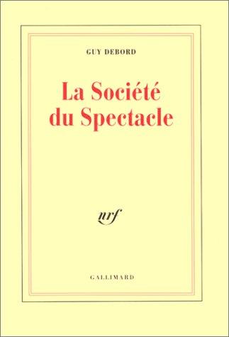 La société du spectacle