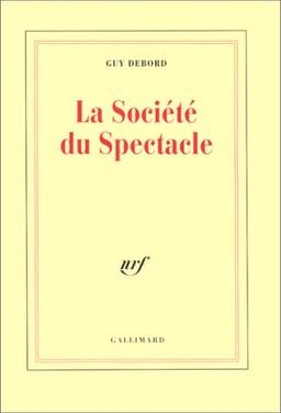 La société du spectacle